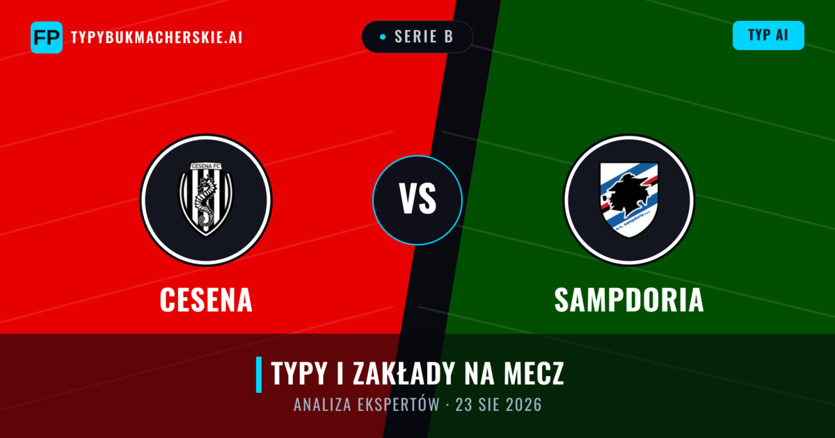 Cesena vs Sampdoria — typy i zapowiedź meczu