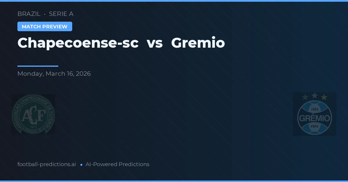 Chapecoense vs Gremio — typy i zapowiedź meczu