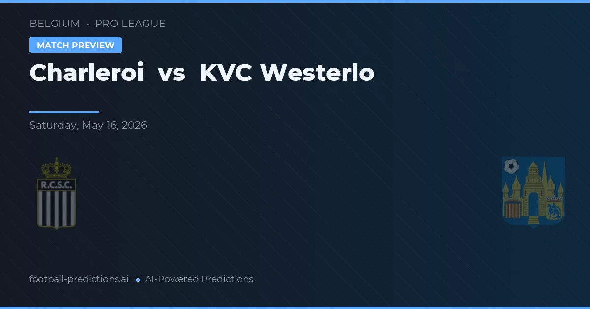Charleroi vs KVC Westerlo — typy i zapowiedź meczu