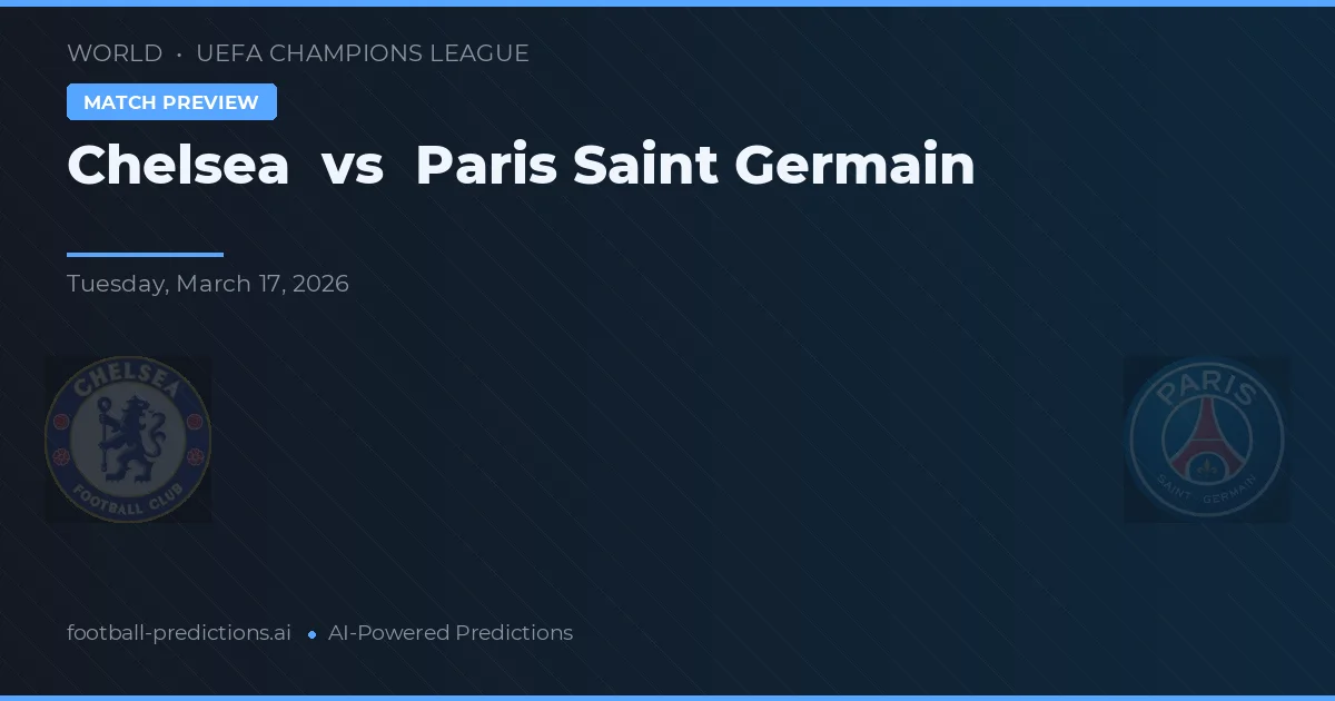 Chelsea vs Paris Saint-Germain — typy i zapowiedź meczu