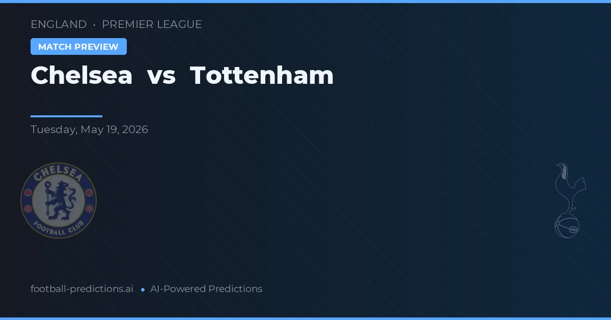 Chelsea vs Tottenham — typy i zapowiedź meczu