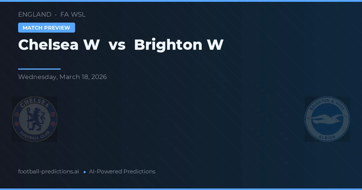 Chelsea W vs Brighton W — typy i zapowiedź meczu