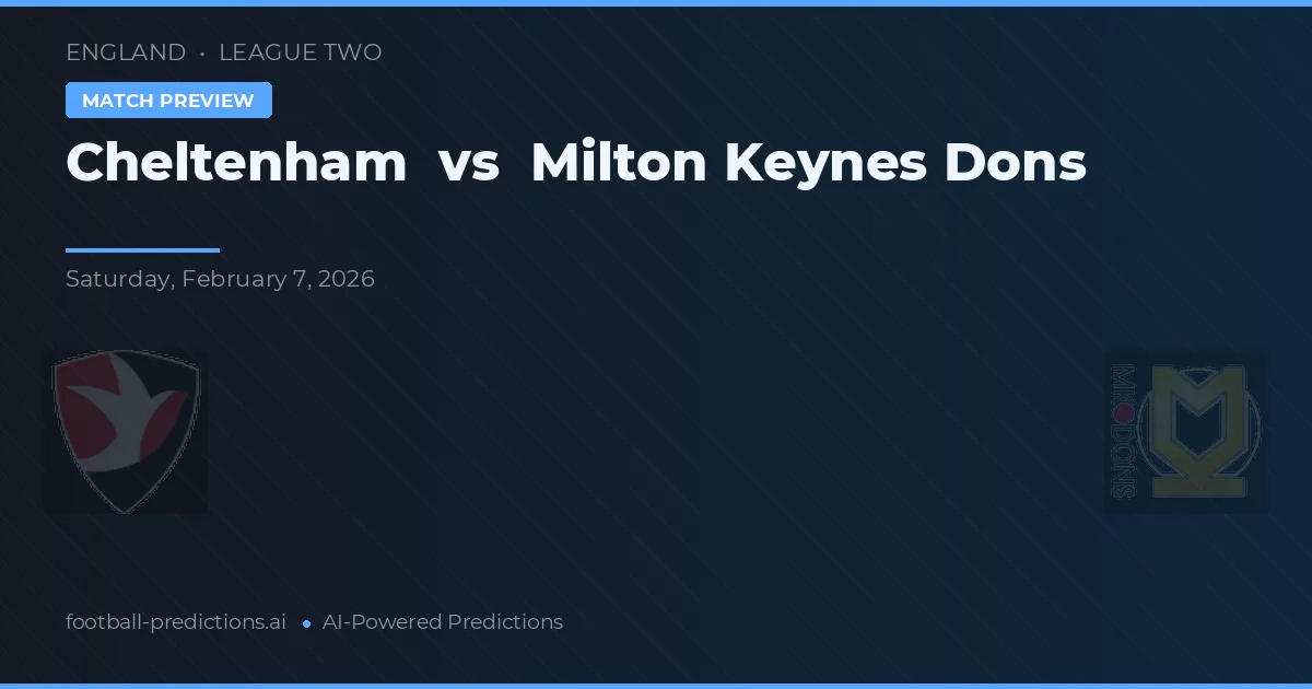 Cheltenham vs Milton Keynes Dons — typy i zapowiedź meczu