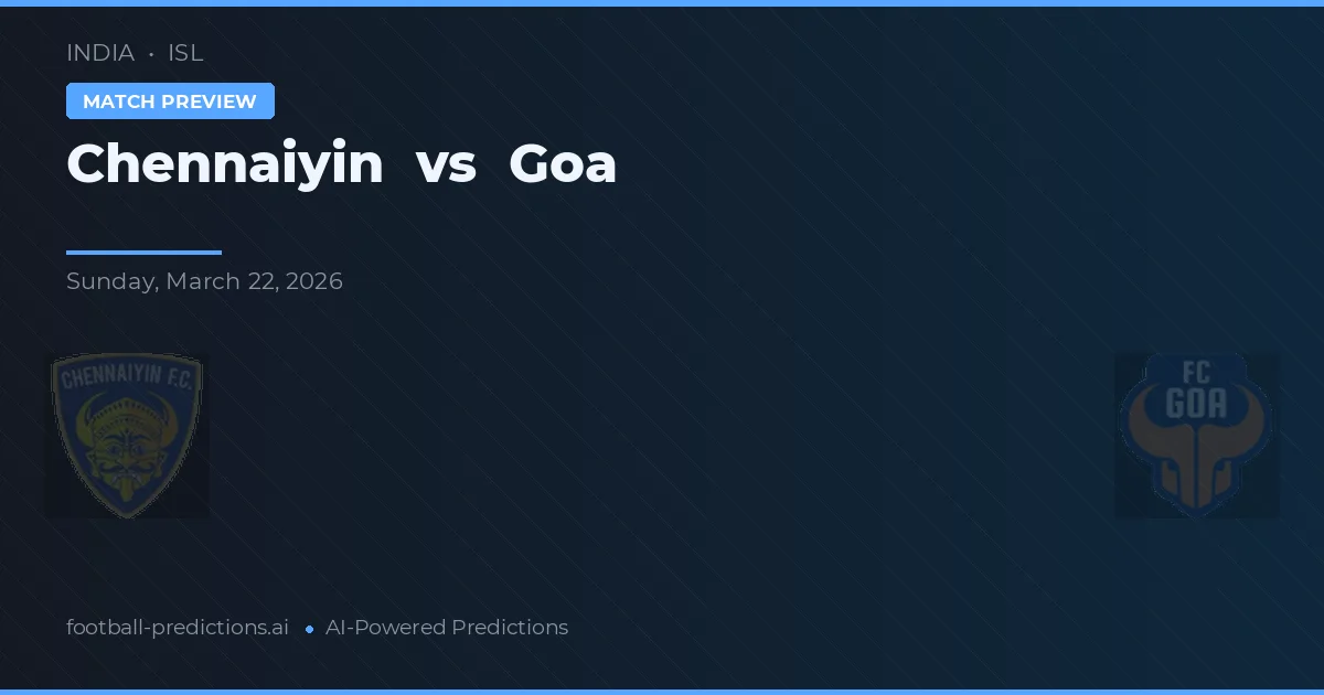 Chennaiyin vs Goa — typy i zapowiedź meczu