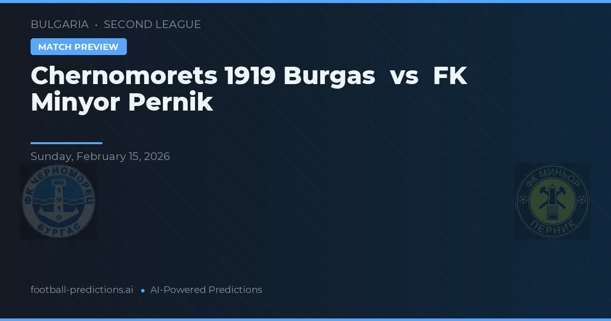Chernomorets 1919 Burgas vs FK Minyor Pernik — typy i zapowiedź meczu
