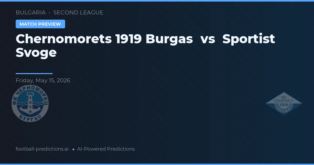 Chernomorets 1919 Burgas vs Sportist Svoge — typy i zapowiedź meczu