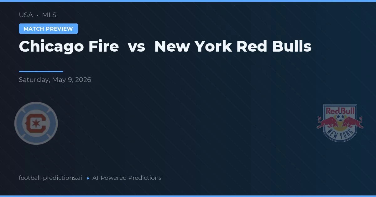 Chicago Fire vs New York Red Bulls — typy i zapowiedź meczu