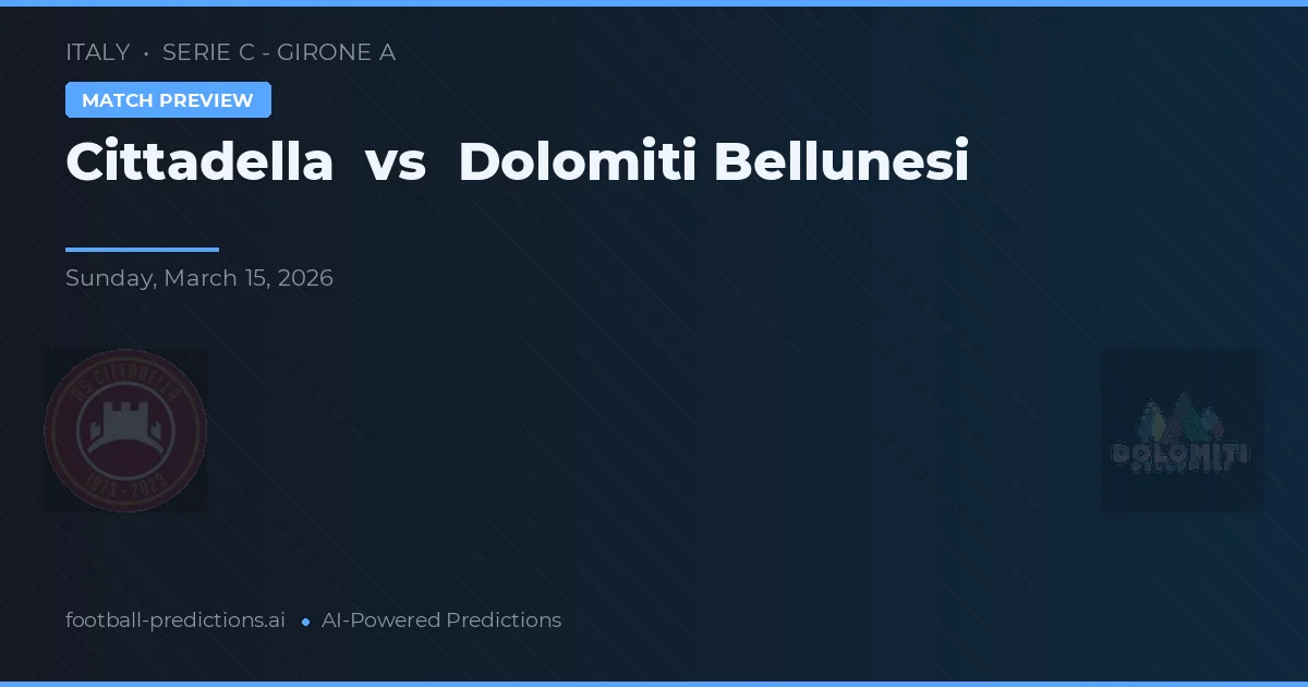 Cittadella vs Dolomiti Bellunesi — typy i zapowiedź meczu