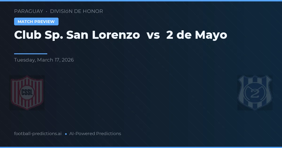 Club Sp. San Lorenzo vs 2 de Mayo — typy i zapowiedź meczu