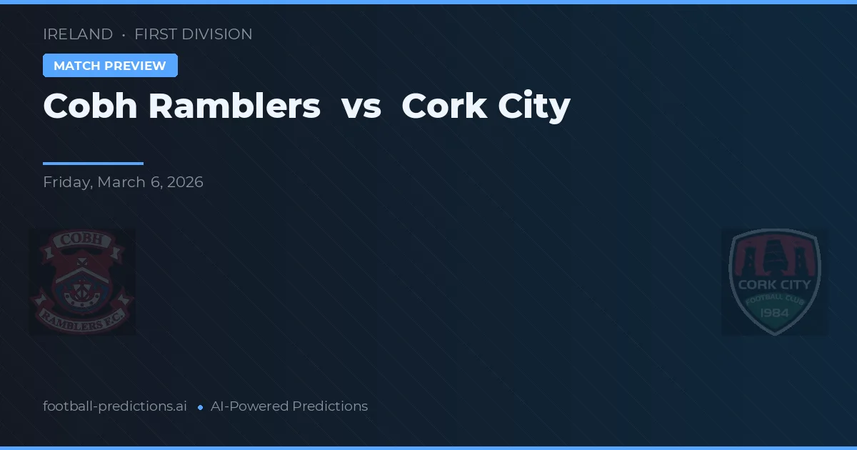 Cobh Ramblers vs Cork City — typy i zapowiedź meczu
