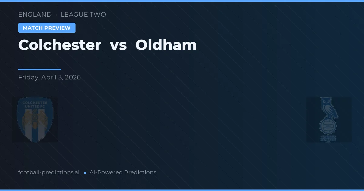 Colchester vs Oldham — typy i zapowiedź meczu
