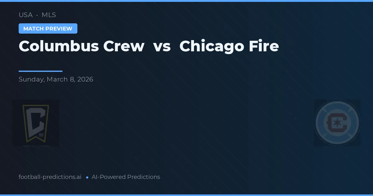 Columbus Crew vs Chicago Fire — typy i zapowiedź meczu