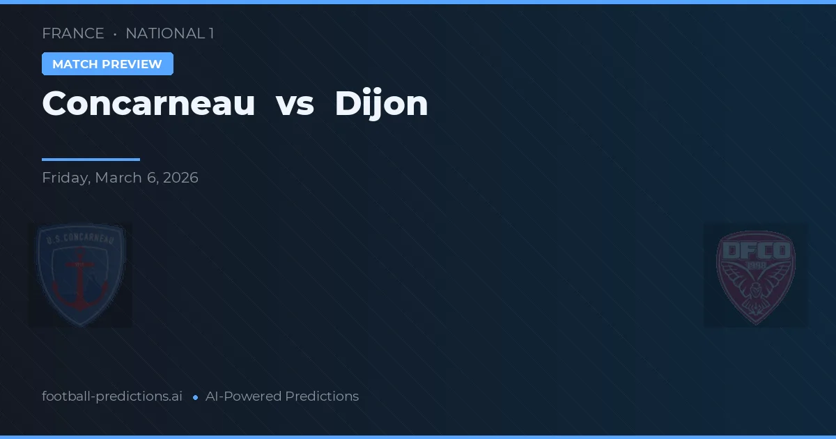 Concarneau vs Dijon — typy i zapowiedź meczu