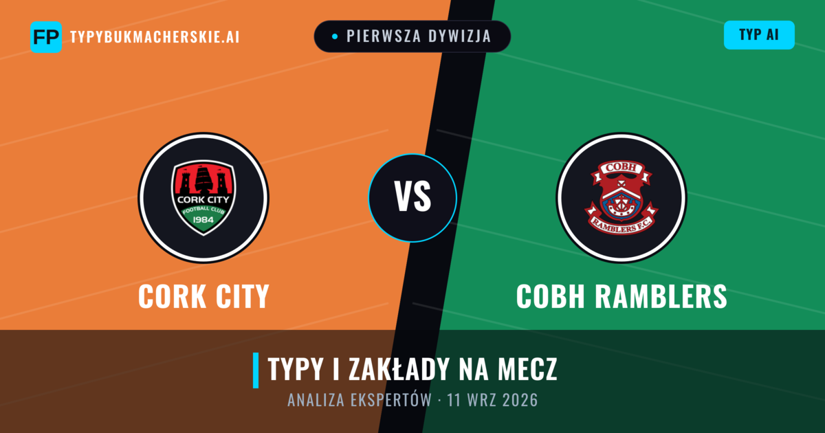 Cork City vs Cobh Ramblers — typy i zapowiedź meczu