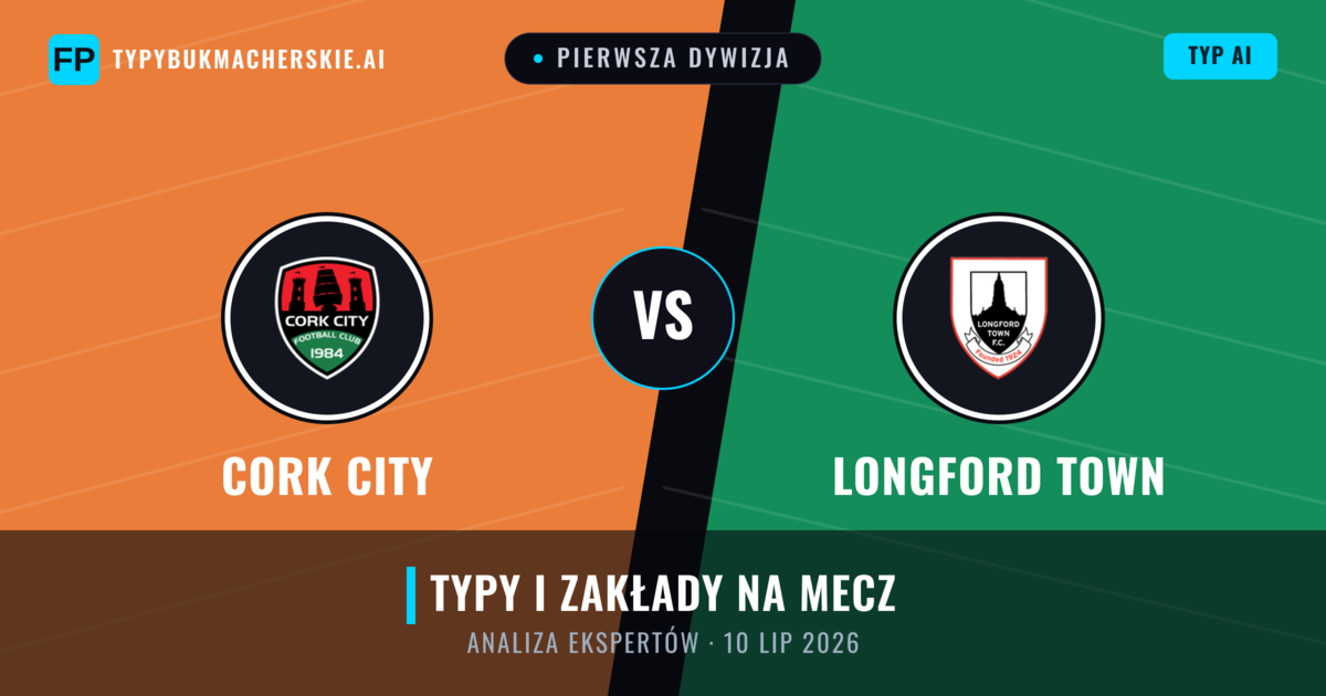 Cork City vs Longford Town — typy i zapowiedź meczu