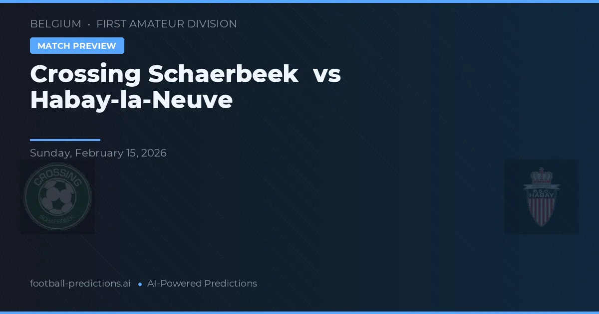 Crossing Schaerbeek vs Habay-la-Neuve — typy i zapowiedź meczu