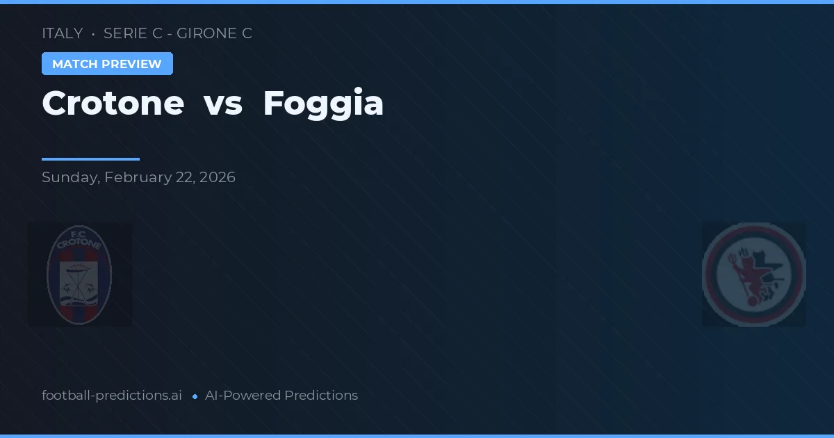 Crotone vs Foggia — typy i zapowiedź meczu