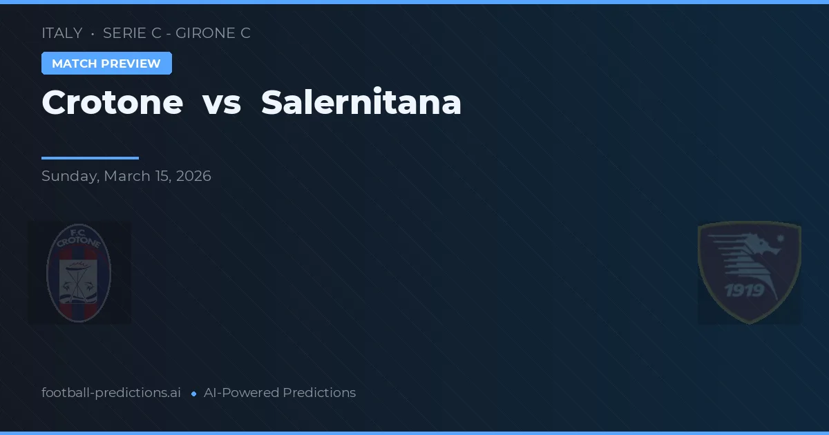 Crotone vs Salernitana — typy i zapowiedź meczu