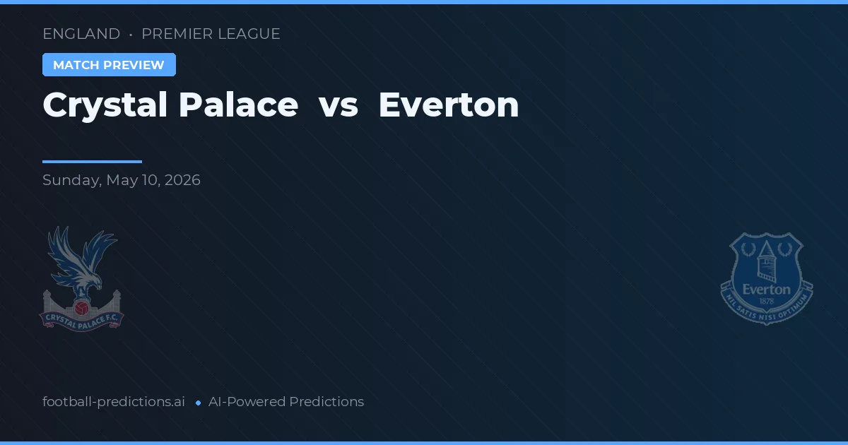 Crystal Palace vs Everton — typy i zapowiedź meczu