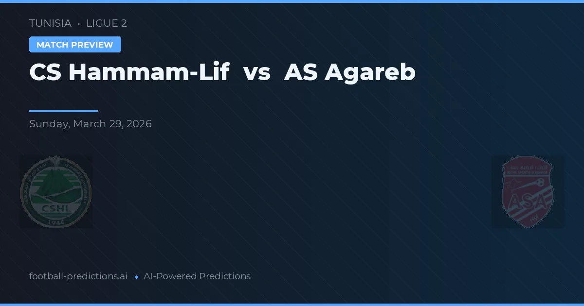 CS Hammam-Lif vs AS Agareb — typy i zapowiedź meczu