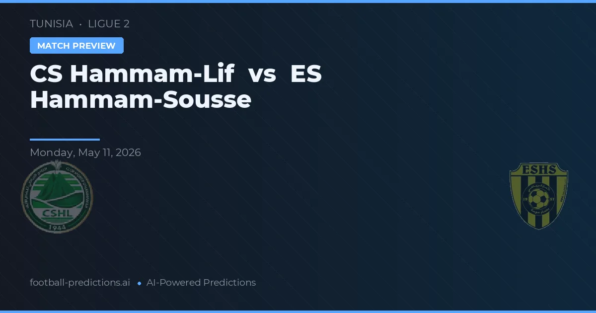 CS Hammam-Lif vs ES Hammam-Sousse — typy i zapowiedź meczu