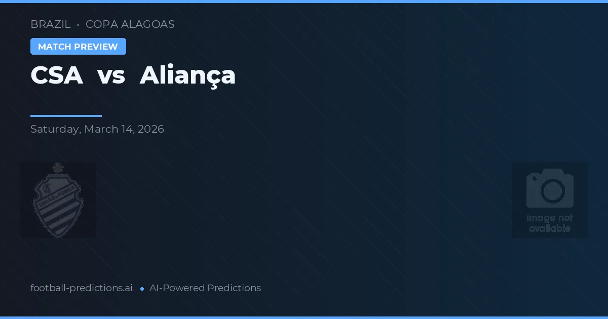 CSA vs Aliança — typy i zapowiedź meczu