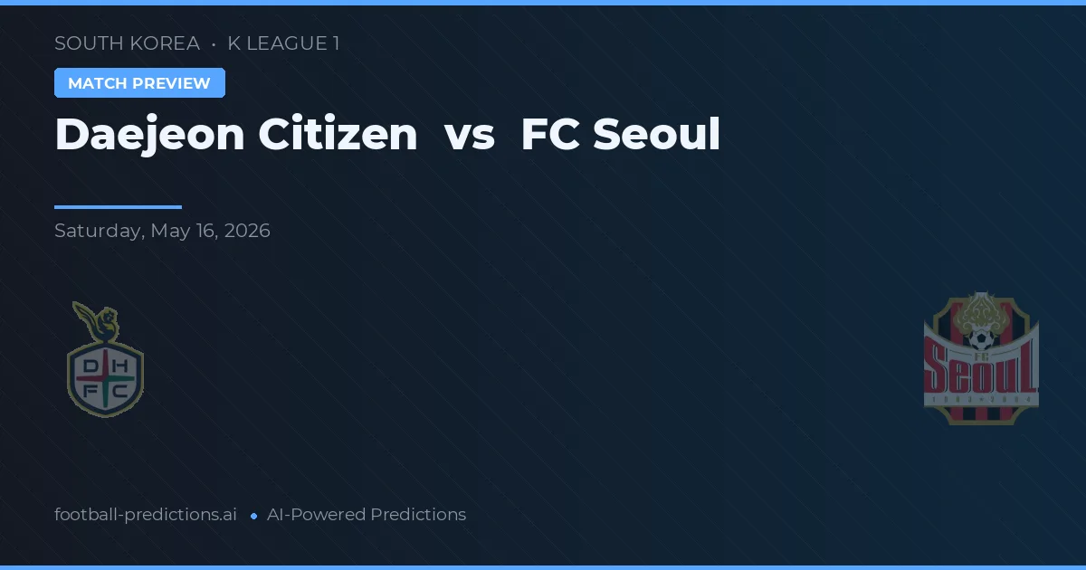 Daejeon Citizen vs FC Seoul — typy i zapowiedź meczu