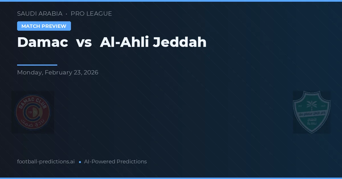 Damac vs Al-Ahli Jeddah — typy i zapowiedź meczu