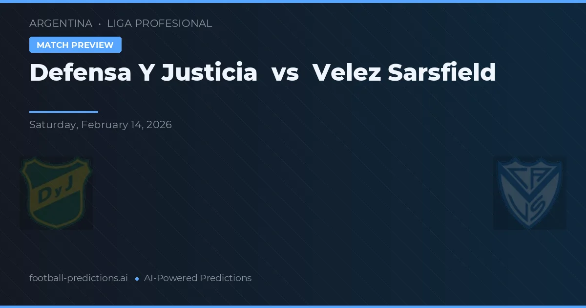 Defensa y Justicia vs Vélez Sarsfield — typy i zapowiedź meczu