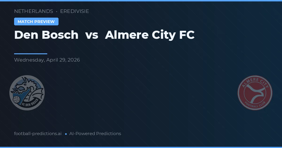 Den Bosch vs Almere City FC — typy i zapowiedź meczu