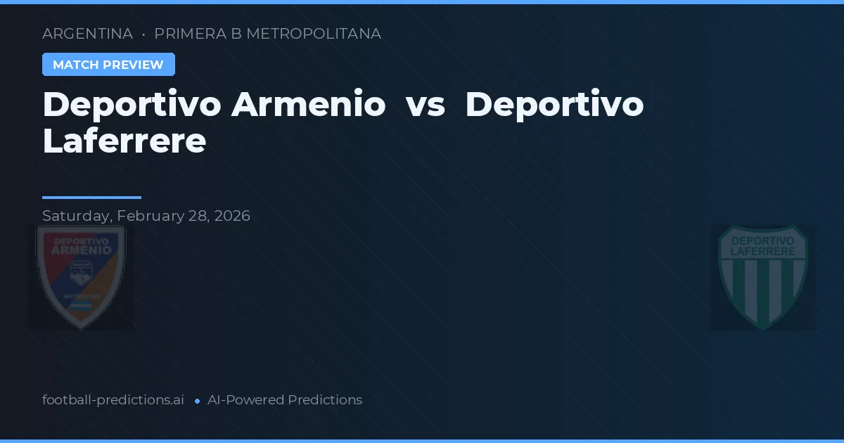 Deportivo Armenio vs Deportivo Laferrere — typy i zapowiedź meczu