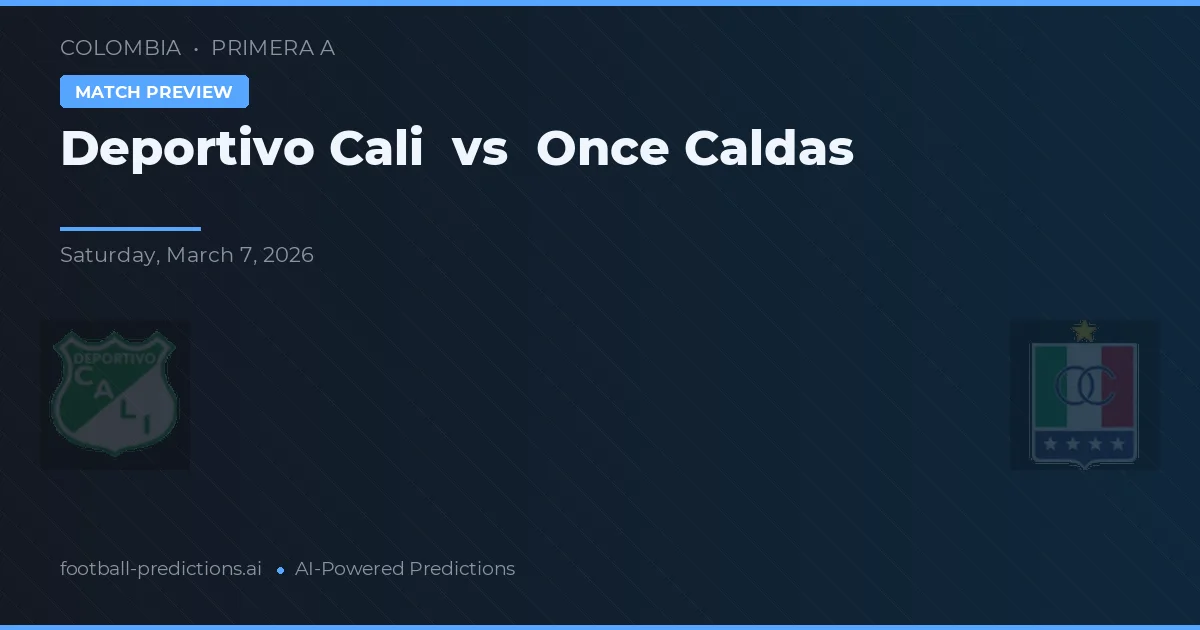 Deportivo Cali vs Once Caldas — typy i zapowiedź meczu