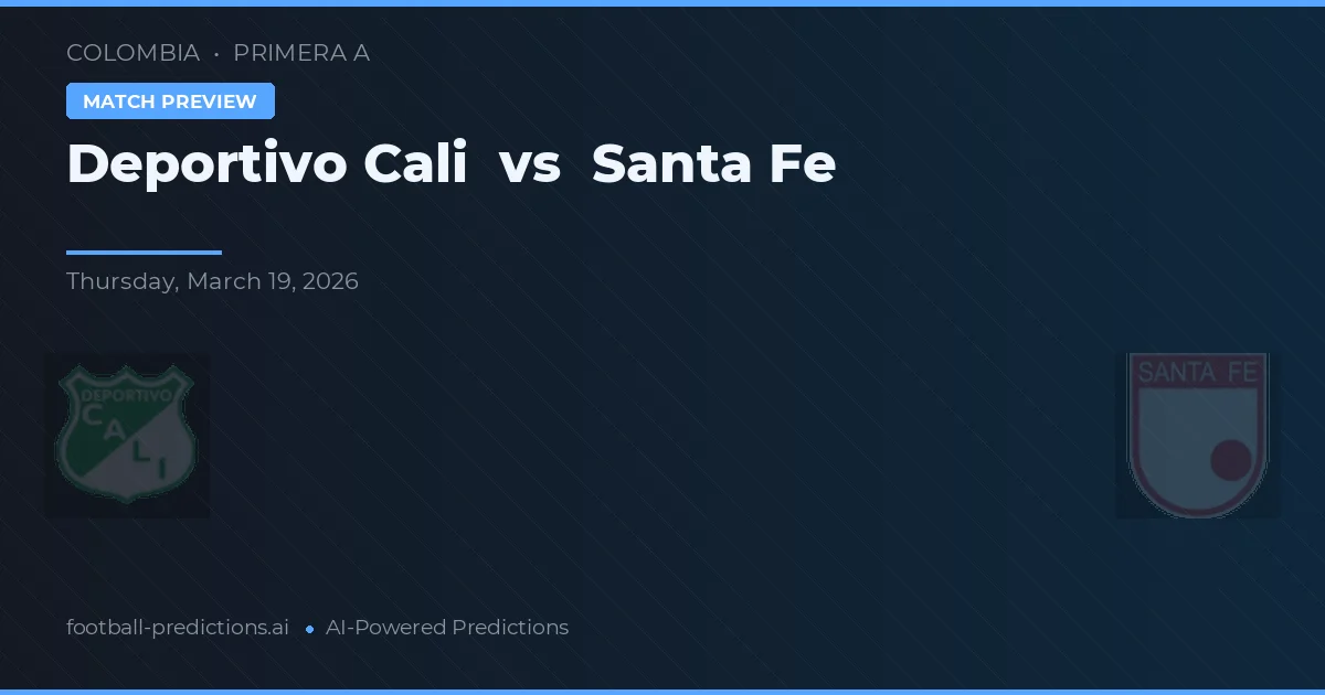Deportivo Cali vs Independiente Santa Fe — typy i zapowiedź meczu