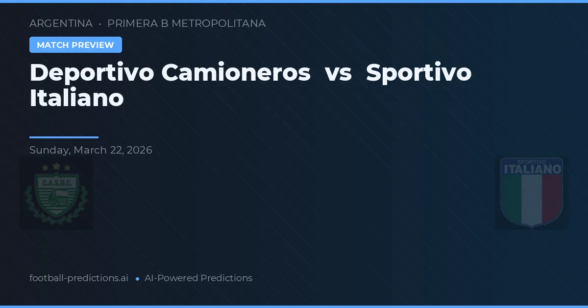 Deportivo Camioneros vs Sportivo Italiano — typy i zapowiedź meczu