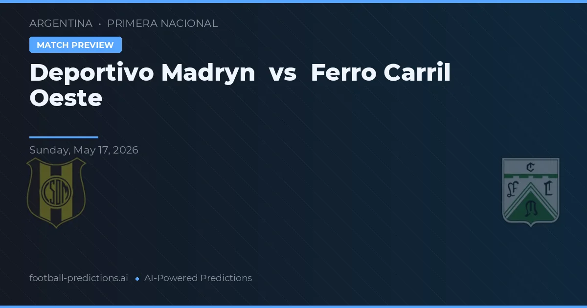 Deportivo Madryn vs Ferro Carril Oeste — typy i zapowiedź meczu