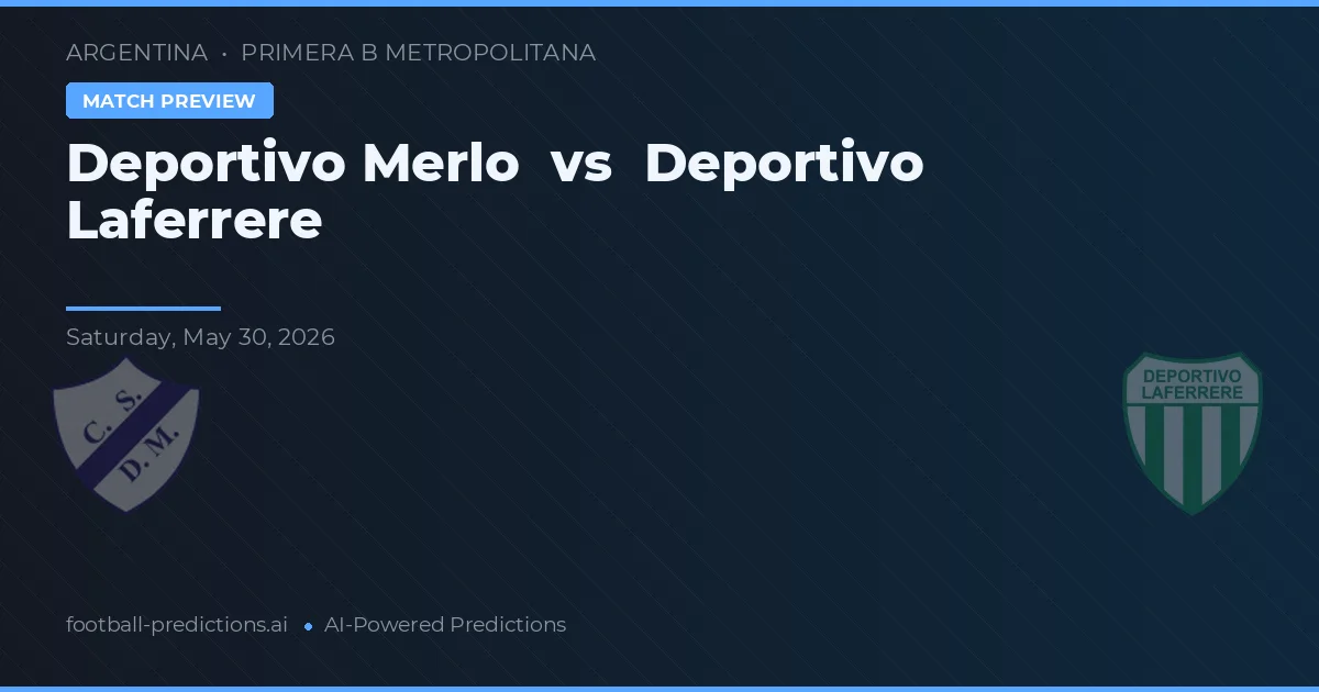 Deportivo Merlo vs Deportivo Laferrere — typy i zapowiedź meczu