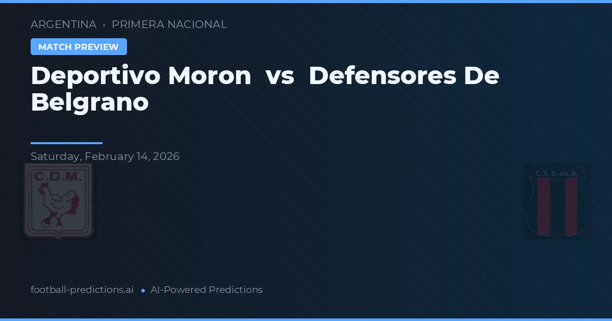 Deportivo Morón vs Defensores de Belgrano — typy i zapowiedź meczu