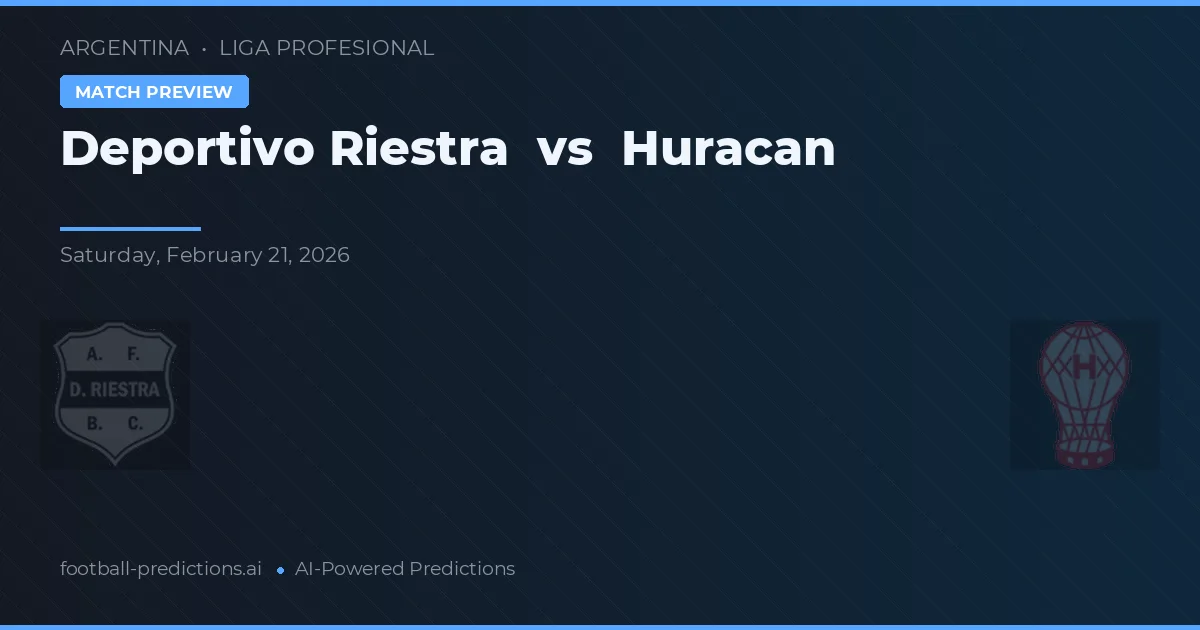 Deportivo Riestra vs Huracán — typy i zapowiedź meczu