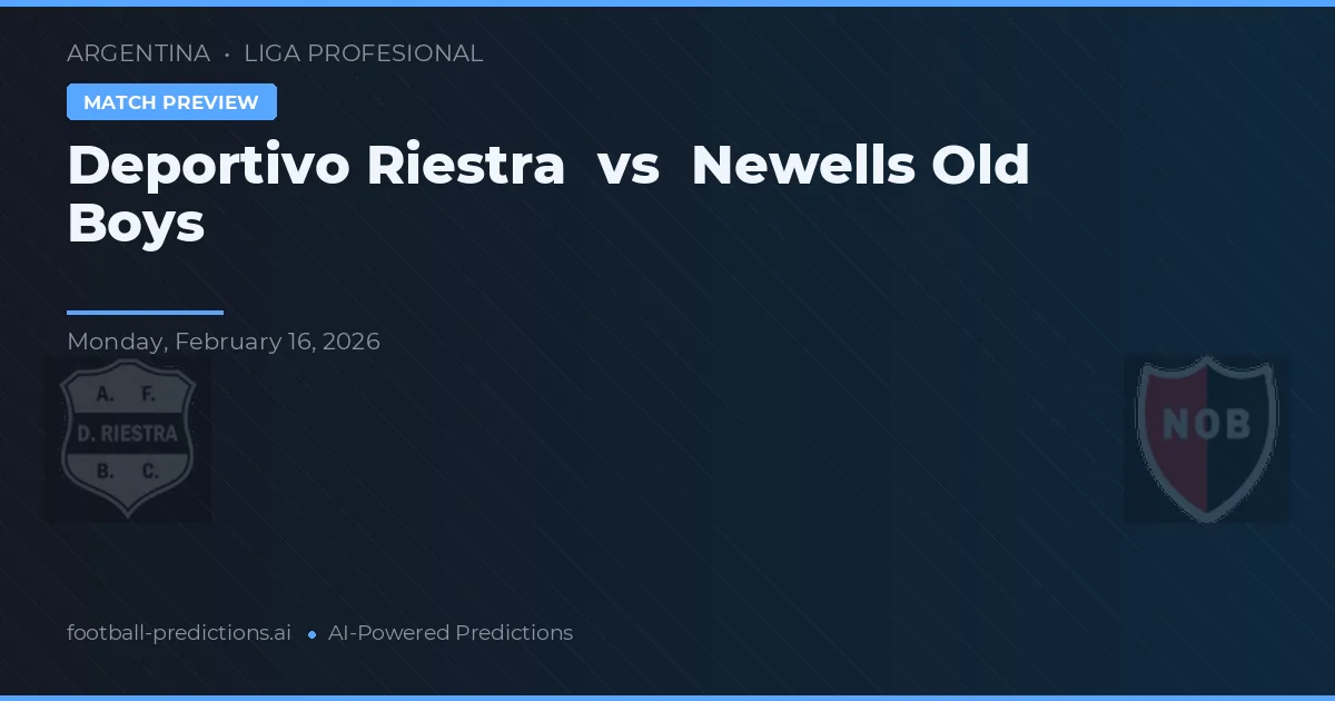 Deportivo Riestra vs Newell's Old Boys — typy i zapowiedź meczu