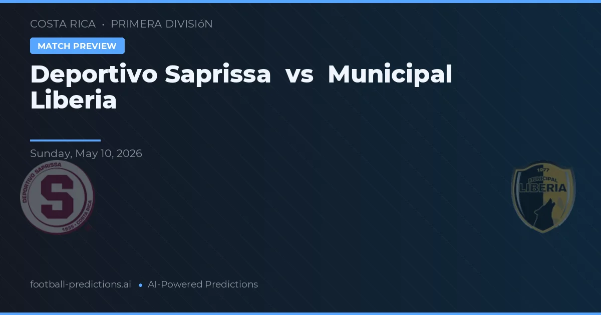 Deportivo Saprissa vs Municipal Liberia — typy i zapowiedź meczu