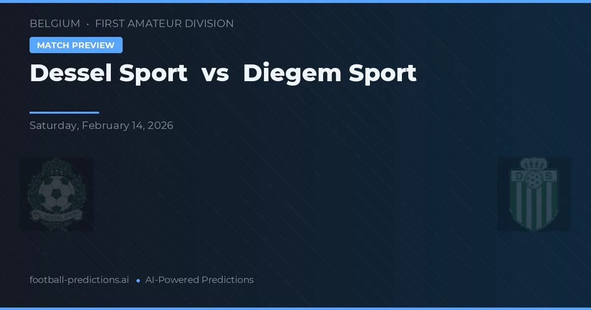 Dessel Sport vs Diegem Sport — typy i zapowiedź meczu