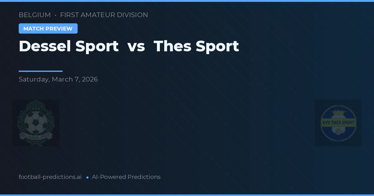 Dessel Sport vs Thes Sport — typy i zapowiedź meczu