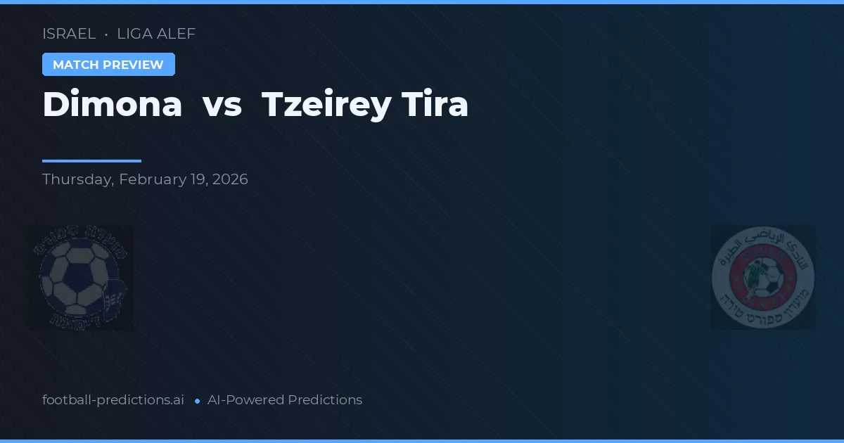 Dimona vs Tzeirey Tira — typy i zapowiedź meczu