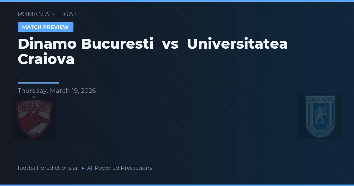 Dinamo Bukareszt vs Universitatea Craiova — typy i zapowiedź meczu