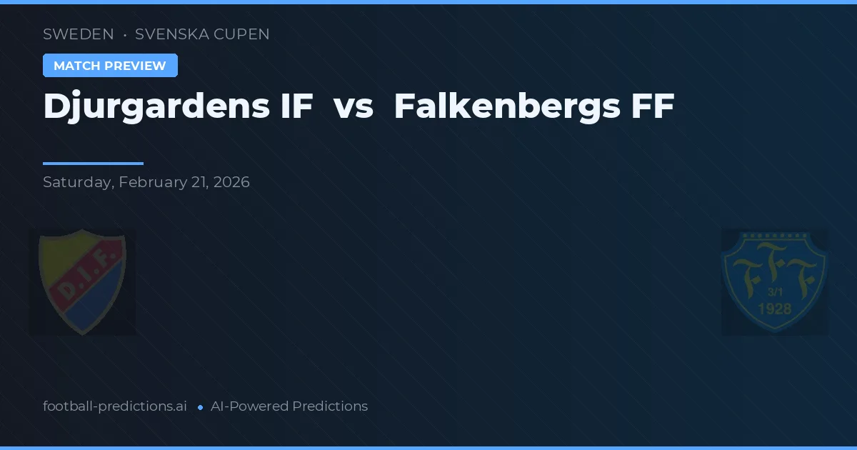 Djurgårdens IF vs Falkenbergs FF — typy i zapowiedź meczu