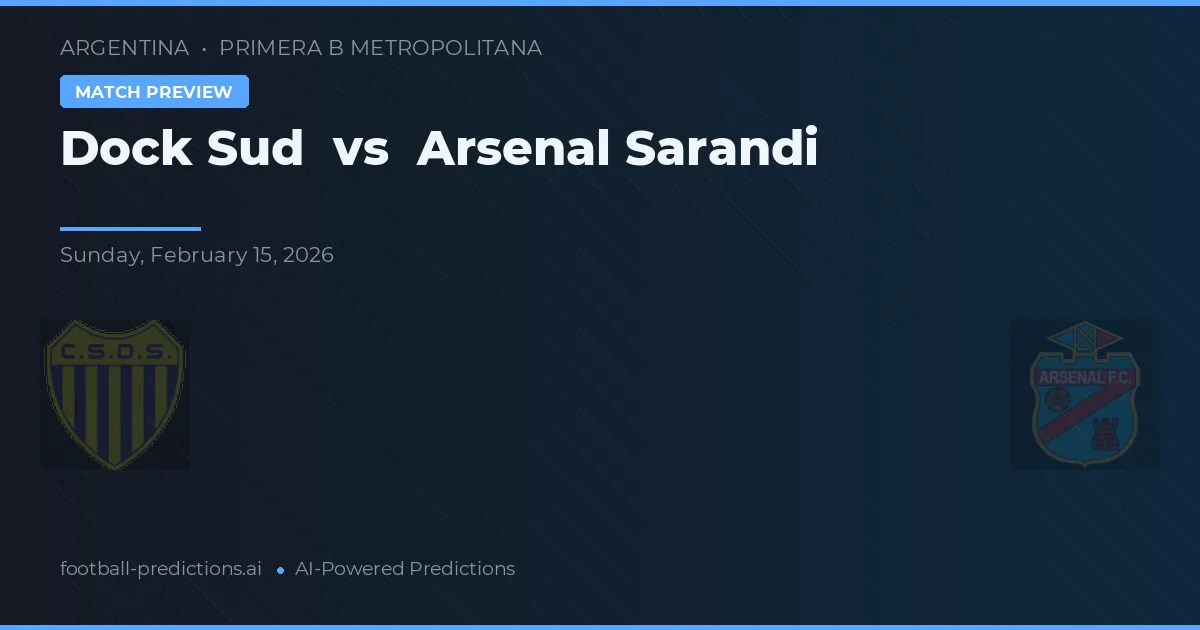 Dock Sud vs Arsenal Sarandí — typy i zapowiedź meczu