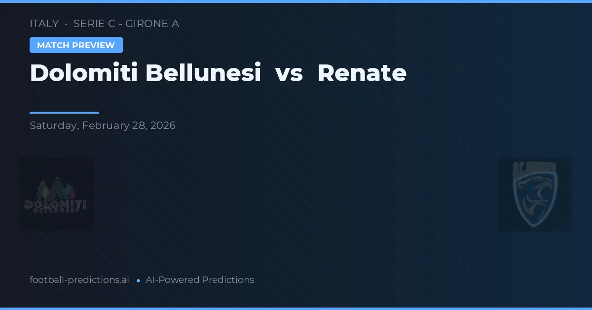 Dolomiti Bellunesi vs Renate — typy i zapowiedź meczu