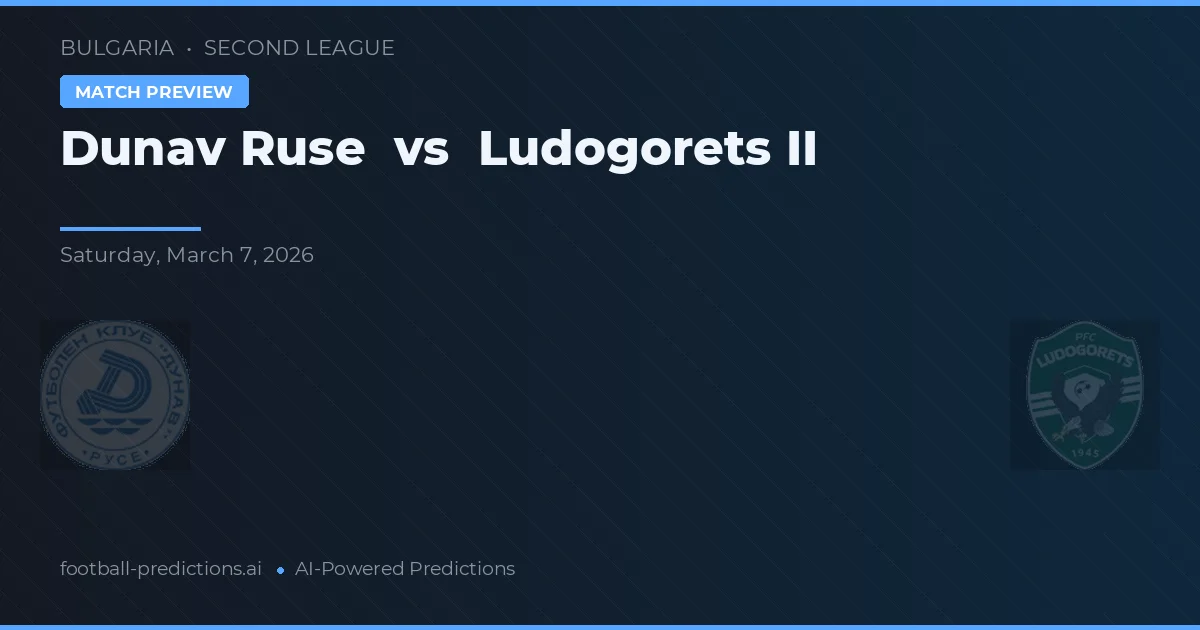Dunav Ruse vs Ludogorets II — typy i zapowiedź meczu