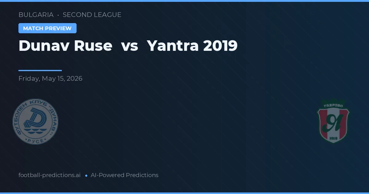 Dunav Ruse vs Yantra 2019 — typy i zapowiedź meczu