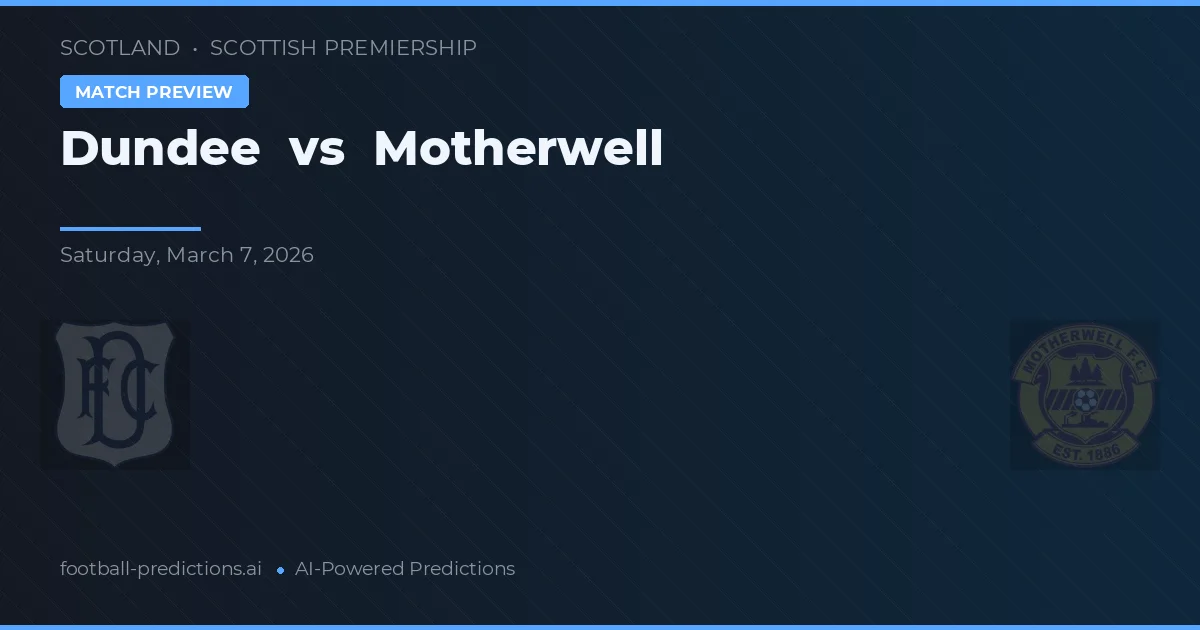 Dundee vs Motherwell — typy i zapowiedź meczu